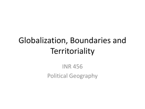 Globalization, Boundaries and Territoriality