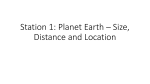 Station 1: Planet Earth * Size, Distance and Location