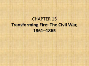 CHAPTER 15 Transforming Fire: The Civil War, 1861*1865