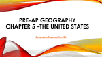 Pre-ap geography chapter 5 *The United States