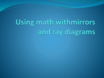 Using math withmirrors and ray diagrams