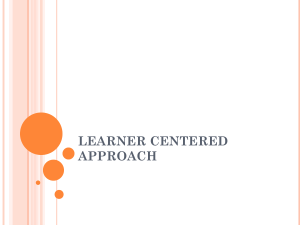LEARNER CENTERED APPROACH