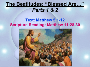 The Beatitudes: *Blessed Are