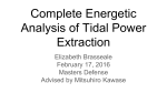 Complete Energetic Analysis of Tidal Power Extraction