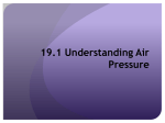 19.1 Understanding Air Pressure What is Air Pressure?