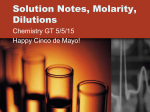 Solution Notes, Molarity, Dilutions