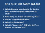 BELL QUIZ: USE PAGES 464-483 What nickname was given to the