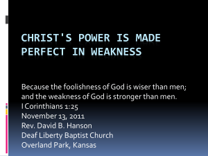 Christ`s Power Is Made Perfect in Weakness