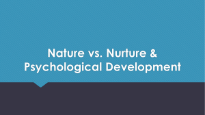 Nature vs Nurture and Psychological Development