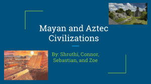 Mayan and Aztec Civilizations