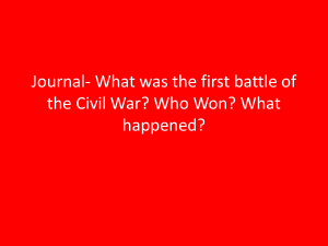 What was the first battle of the Civil War? - Ms. Sims