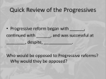 Quick Review of the Progressives