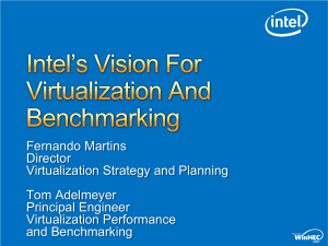 SYS-T312 Intel`s Vision For Virtualization And Benchmarking