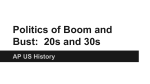 Politics of Boom and Bust: 20s and 30s