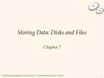 Storing Data: Disks and Files