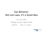 Gas Behavior: Not Just Laws, It*sa Good Idea