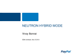 Neutron hybrid mode