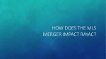 How does the MLS Merger Impact RAyAC?