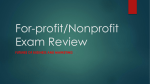 For-profit/Nonprofit Exam Review