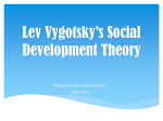 Lev Vygotsky`s Social Development Theory PPT - EDU1107-12
