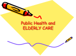ELDERLY CARE IN INDIA-CHANGING PERSPECTIVES
