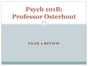 Psych 101B: Professor Osterhout