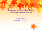 Discussion for Keep Alive Source /Auxiliary Positron Source KURIKI