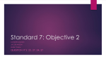 Standard 7: Objective 2
