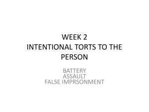 WEEK 2 INTENTIONAL TORTS TO THE PERSON