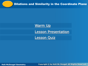 W10 D37 PP Dilations Similarity