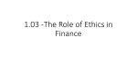 1.03 -The role of Ethics in finance