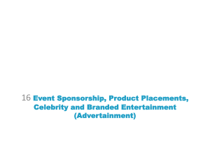 18 Event Sponsorship, Product Placement, and Branded