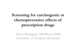 Screening for carcinogenic or chemopreventive