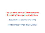 The systemic crisis of the euro-zone A result of internal