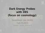 Dark Energy Probes with DES
