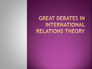 GREAT DEBATES IN INTERNATIONAL RELATIONS THEORY