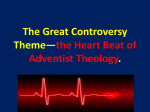 The Great Controversy Theme*the Life-blood of Adventist