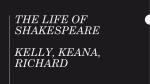 The life of Shakespeare