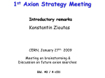 1 st Axion Strategy Meeting Introductory remarks - Indico