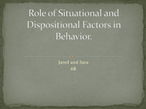 Role of Situational and Dispositional Factors in Behavior.