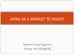 JAPAN AS A MARKET TO INVEST