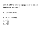 Which of the following appears to be an irrational number? A