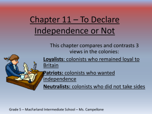 Chapter 11 * To Declare Independence or Not