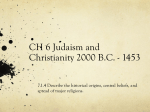 CH 6 Judaism and Christianity 2000 B.C.