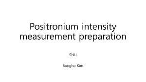 Positronium intensity measurement preparation
