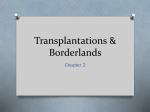 Chapter 2 Transplantations and Borderlands