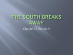The South Breaks Away