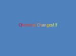 Chemical Changes!!!