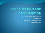 GLOBALIZATION AND CONSUMPTION