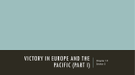 Victory in Europe and the Pacific